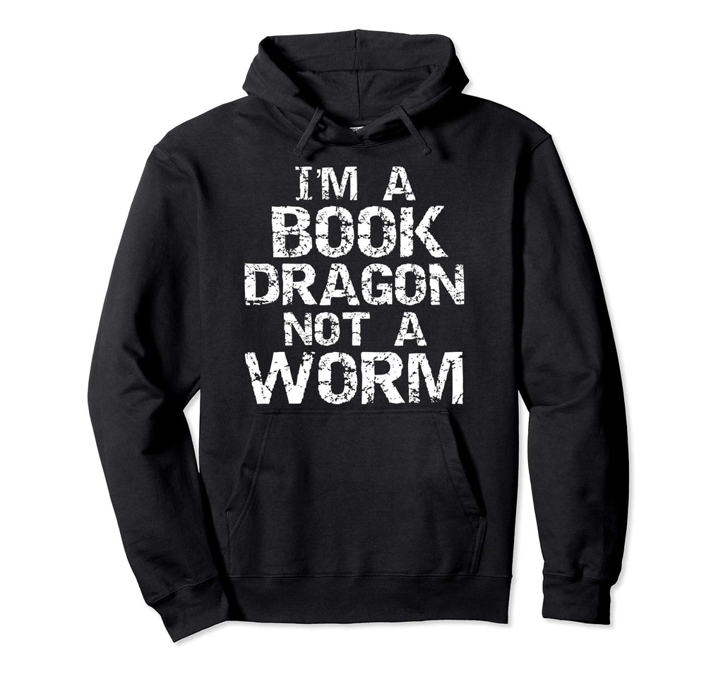 Funny Bookworm Pun Im Book Dragon Not Hoodie - Streetwear Style for Adults - T-Shirt, Sweatshirt, Hoodie
