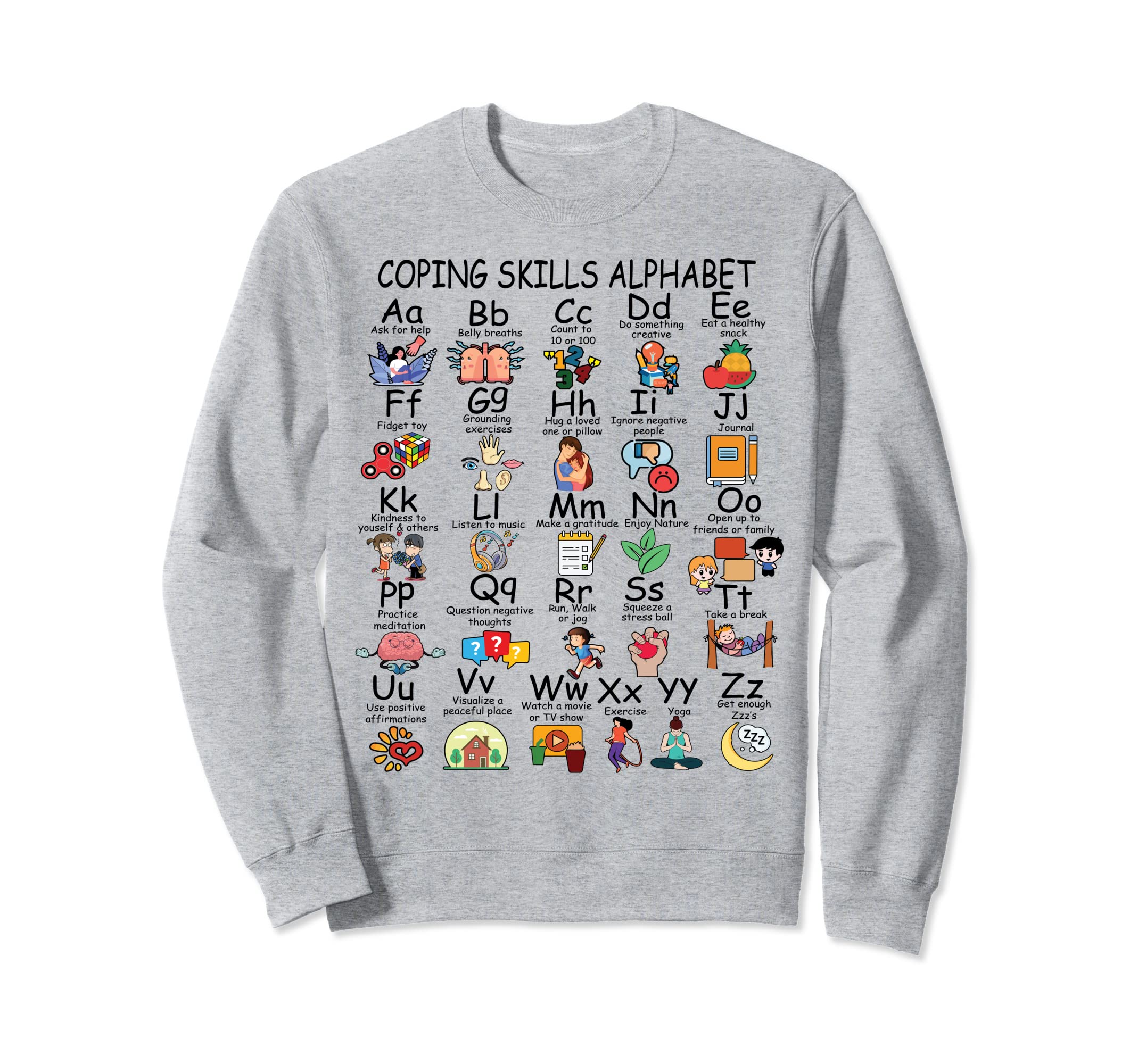 Coping Skills Alphabet Mental Health Sweatshirt - Graphic Print Unisex - T-Shirt, Sweatshirt, Hoodie