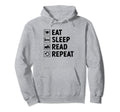 Eat Sleep Read Repeat Book Reading Hoodie - Minimalist Print for Adults - T-Shirt, Sweatshirt, Hoodie