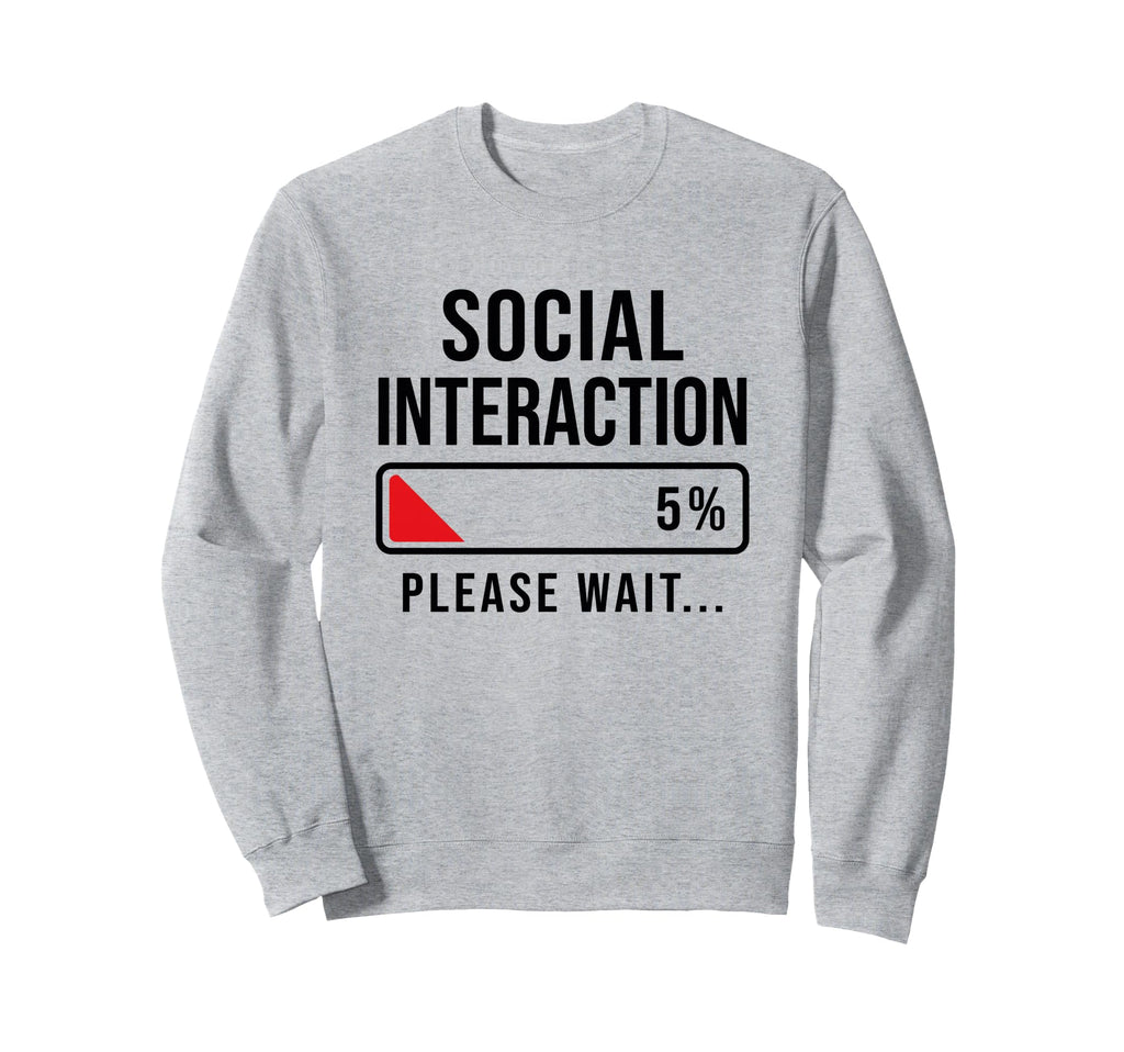 Social Battery Low Funny Introvert Sweatshirt - Graphic Print Unisex - T-Shirt, Sweatshirt, Hoodie