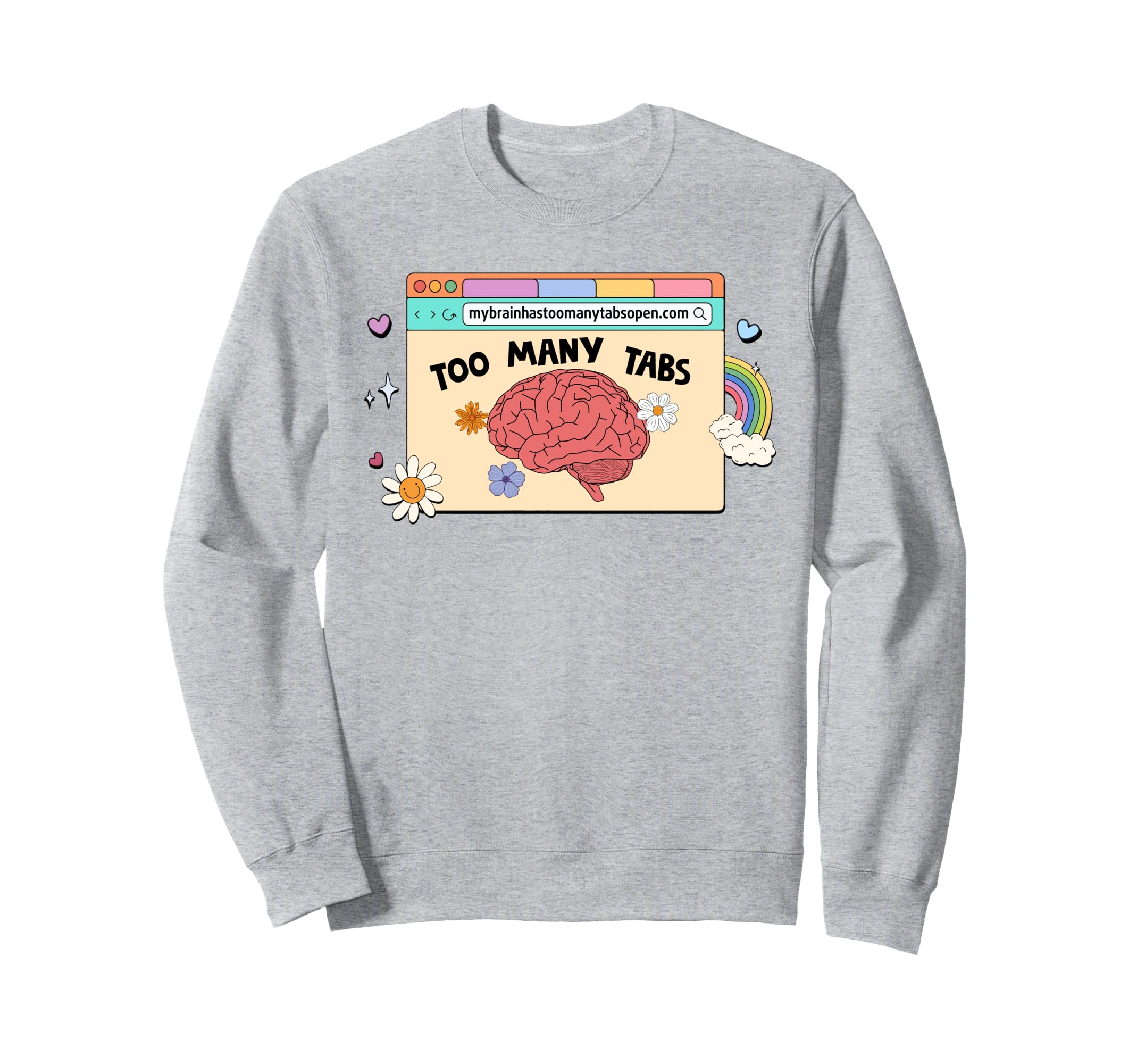 Mental Health Depression Anxiety Sweatshirt - Fun Novelty Design Men Women - T-Shirt, Sweatshirt, Hoodie