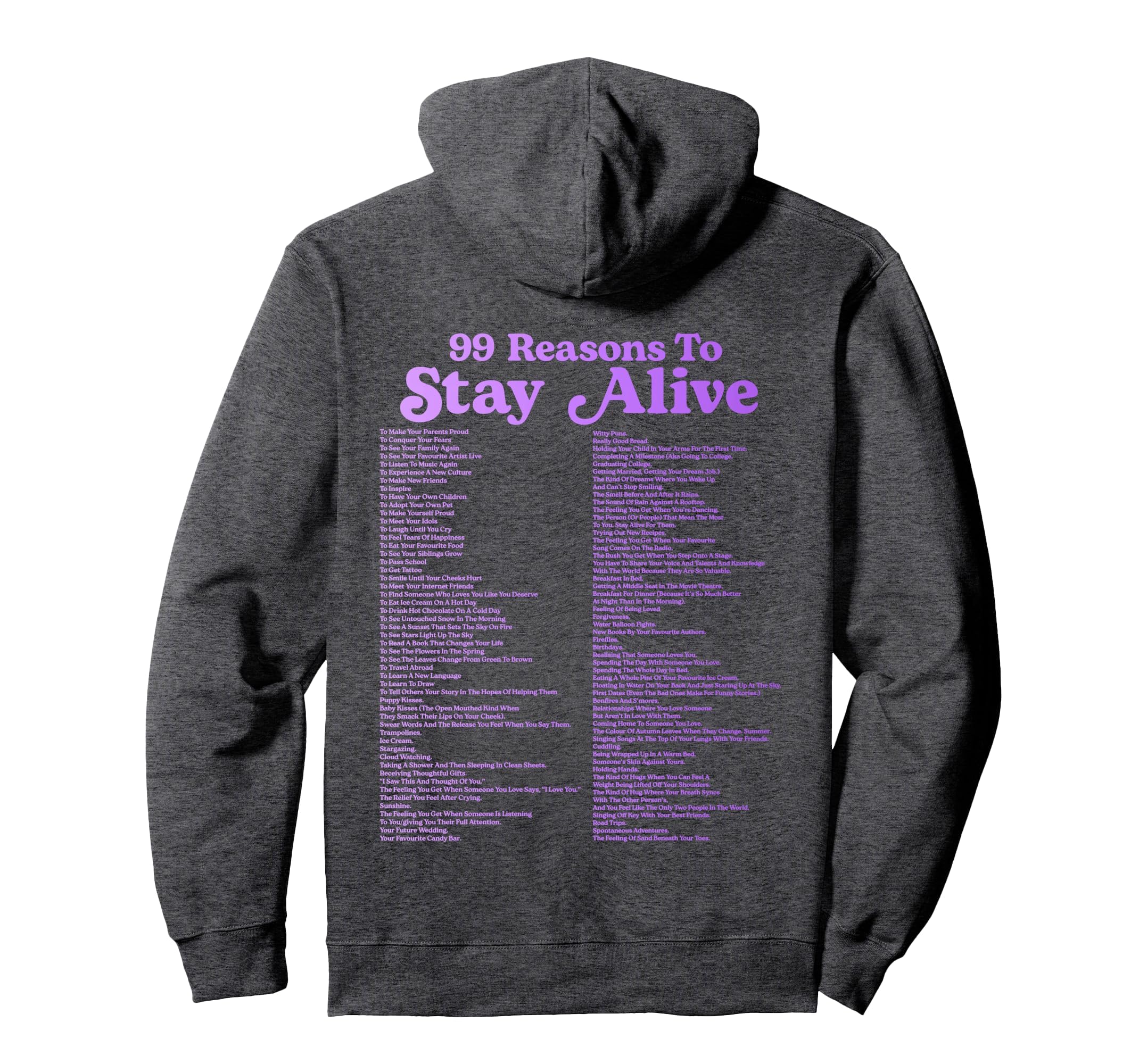 99 Reasons To Stay Alive Mental Health Hoodie - Novelty Apparel Men Women - T-Shirt, Sweatshirt, Hoodie
