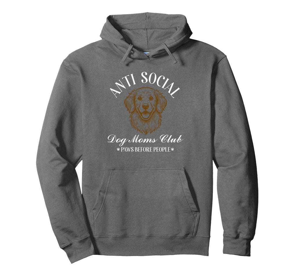 Antisocial Dog Moms Club Dog Mom Funny Hoodie - Graphic Print Unisex - T-Shirt, Sweatshirt, Hoodie