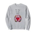 Stylish Be Kind To Your Mind Mental Sweatshirt - Custom Art Print Unisex - T-Shirt, Sweatshirt, Hoodie