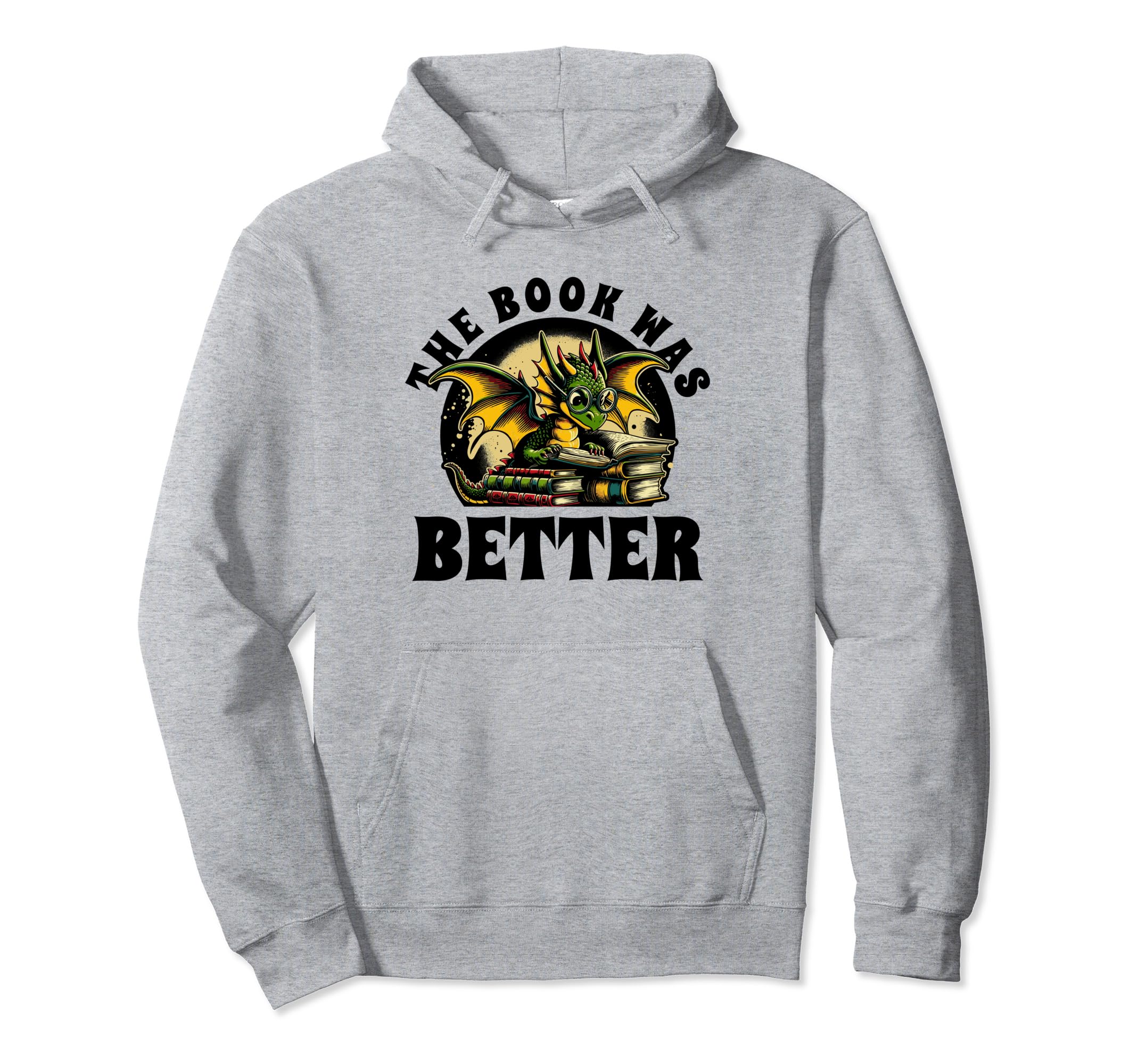 Book Was Better Books Reading Bookworm Hoodie - Custom Art Print Unisex - T-Shirt, Sweatshirt, Hoodie