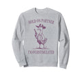 Hold Partner Im Overstimulated Goose Sweatshirt - Aesthetic Graphic Unisex - T-Shirt, Sweatshirt, Hoodie