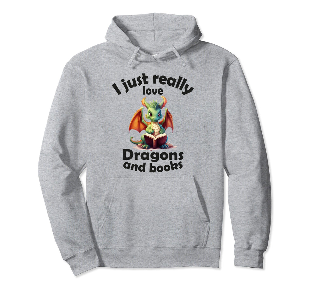 I Just Really Love Dragons And Books Hoodie - Streetwear Style for Adults - T-Shirt, Sweatshirt, Hoodie