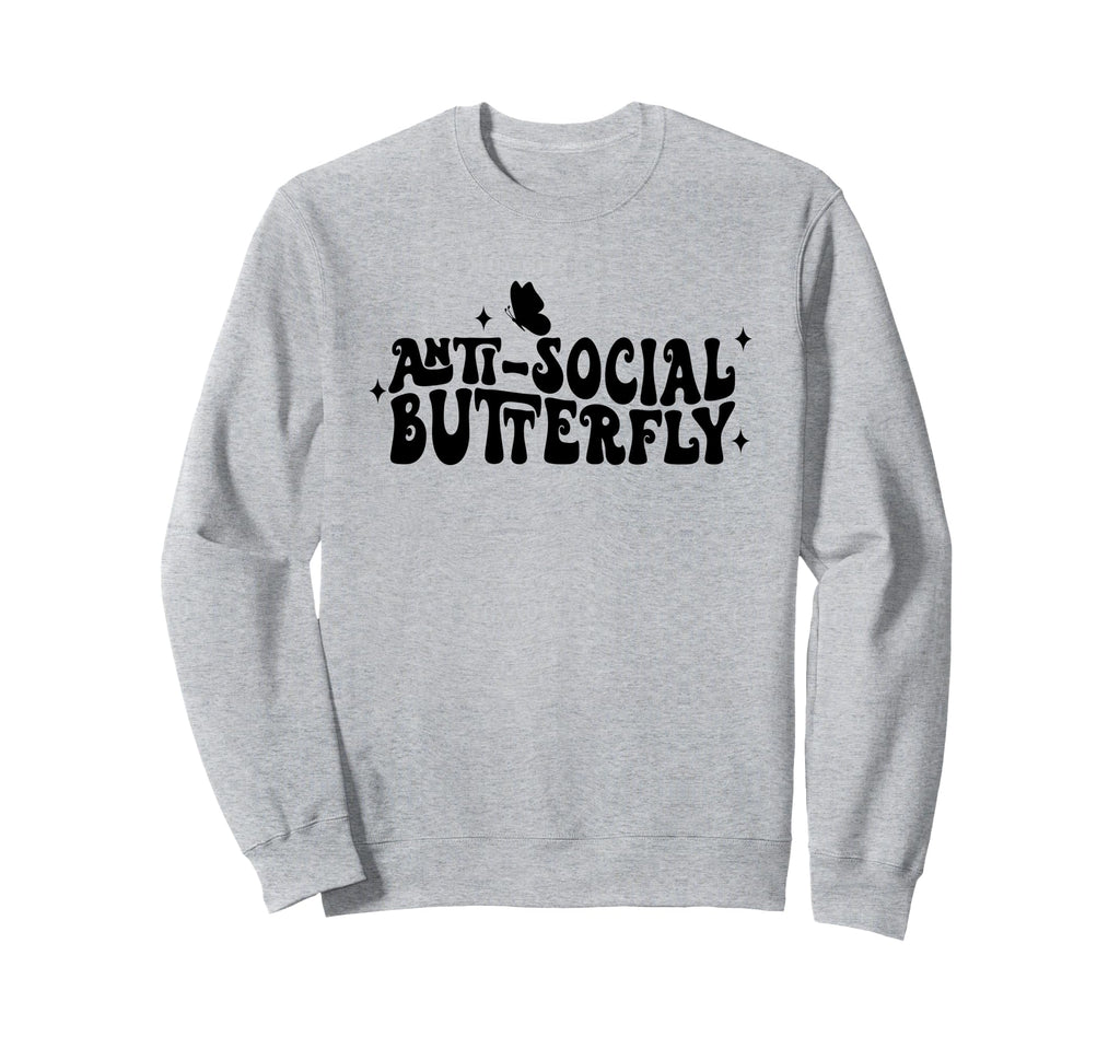 Anti Social Butterfly Introvert Sweatshirt - Fun Novelty Design Men Women - T-Shirt, Sweatshirt, Hoodie