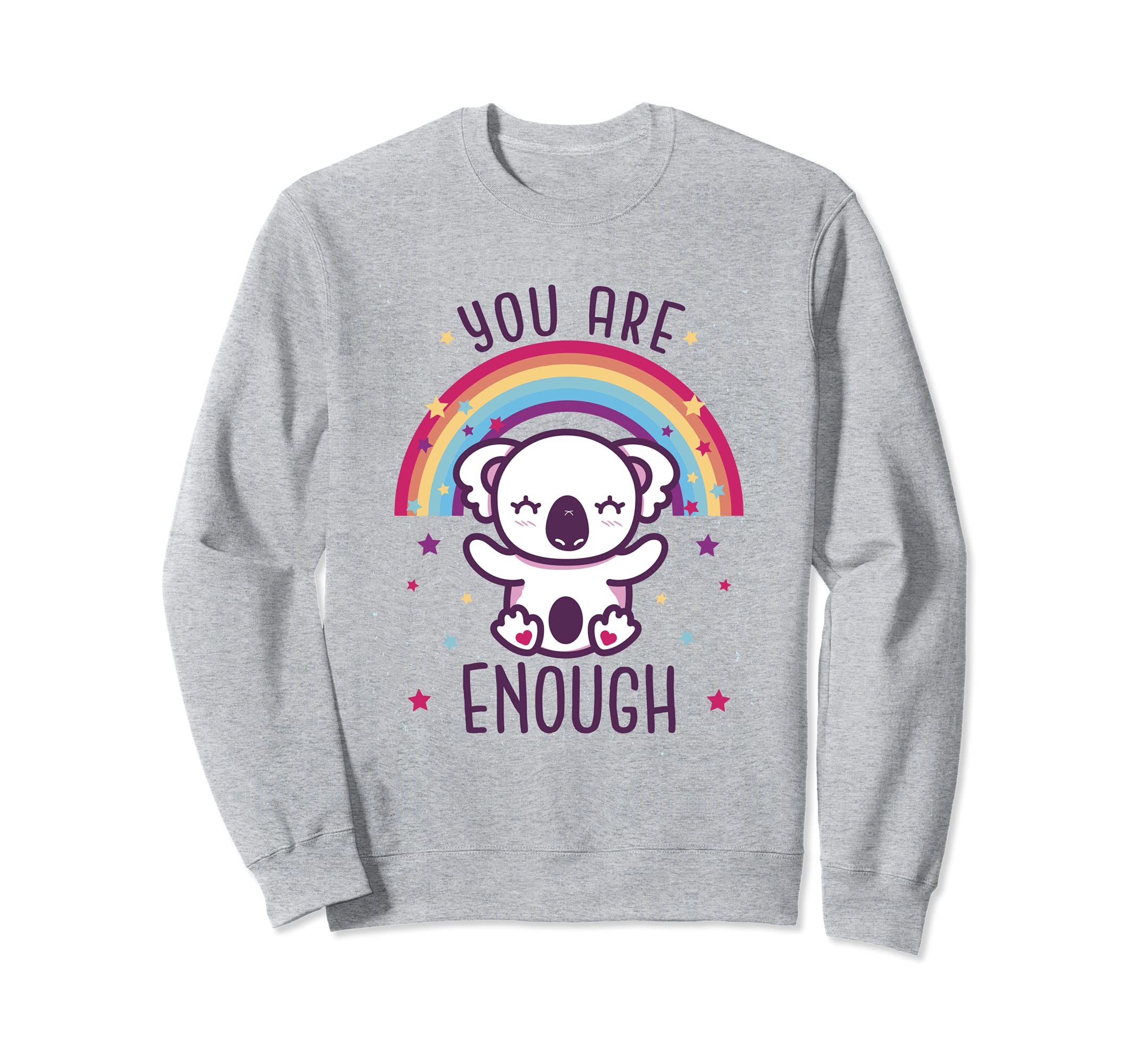 You Are Enough Motivational Koala Sweatshirt - Graphic Print Unisex - T-Shirt, Sweatshirt, Hoodie