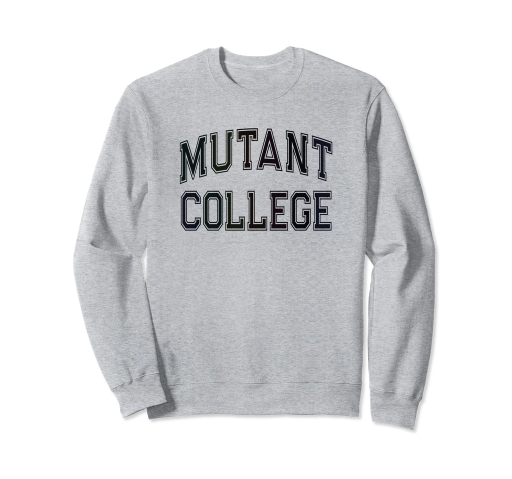 Crazy Sarcastic Mutant College Sweatshirt - Streetwear Style for Adults - T-Shirt, Sweatshirt, Hoodie