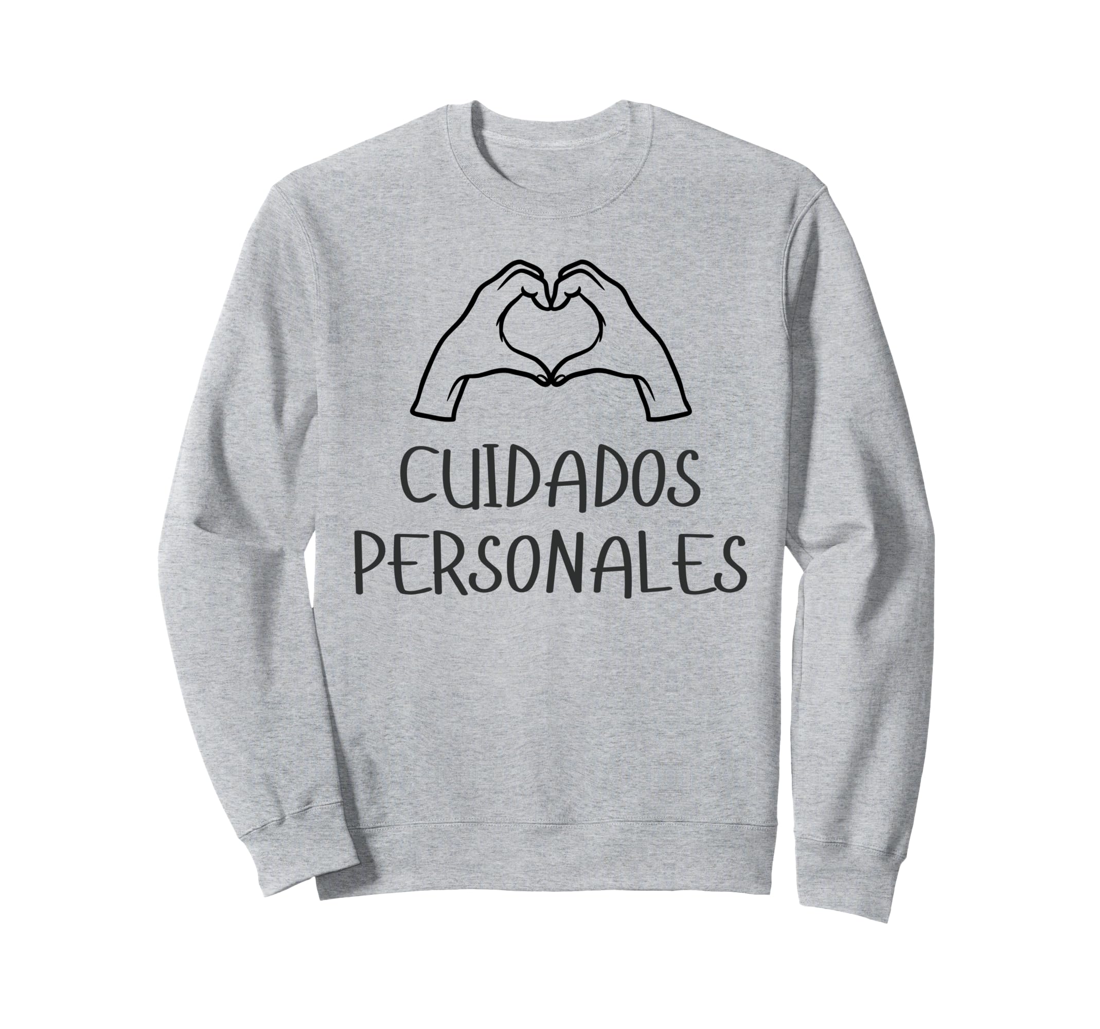 Cuidados Personales Self Care Sweatshirt - Casual Everyday Wear Men Women - T-Shirt, Sweatshirt, Hoodie