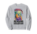 Reading Is Like Ticket To Dragon Sweatshirt - Streetwear Style Men Women - T-Shirt, Sweatshirt, Hoodie