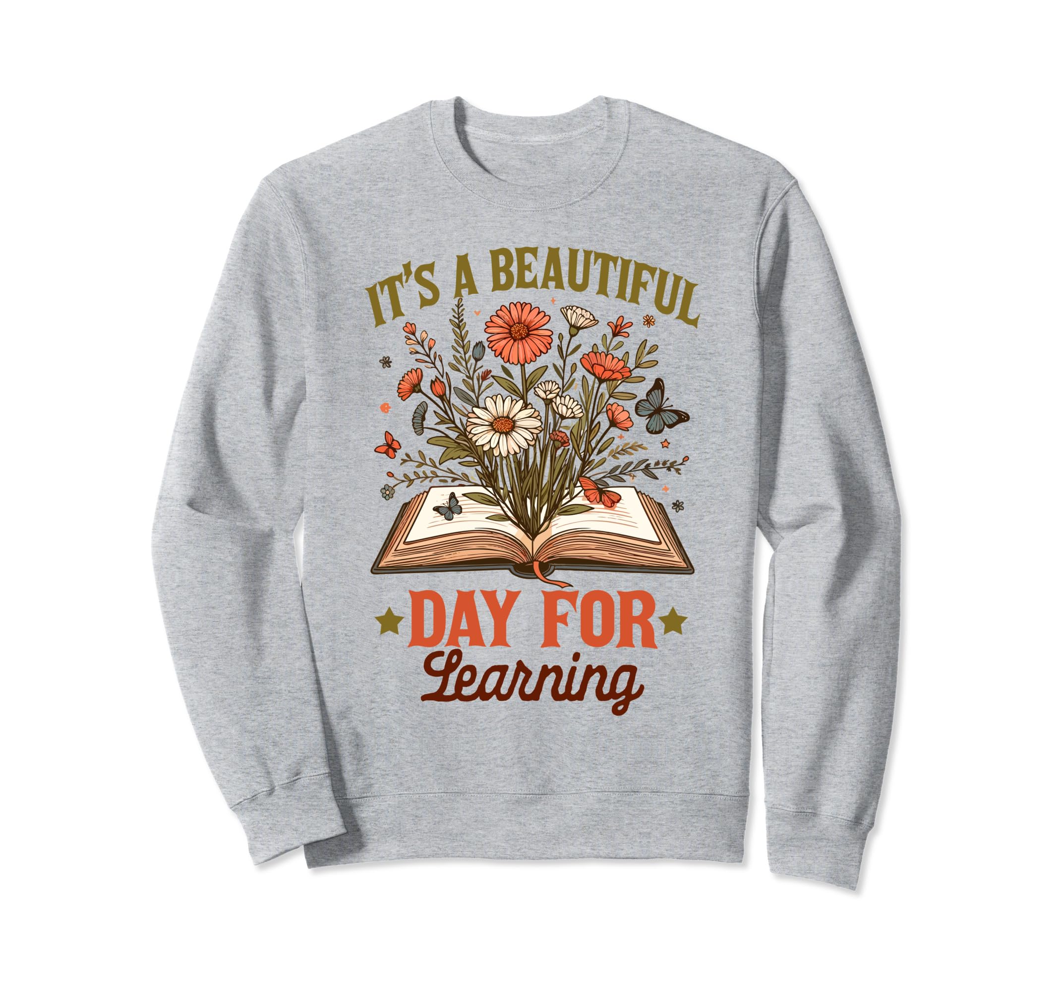 Book Lover Reader Bookish Floral Sweatshirt - Graphic Print Men Women - T-Shirt, Sweatshirt, Hoodie