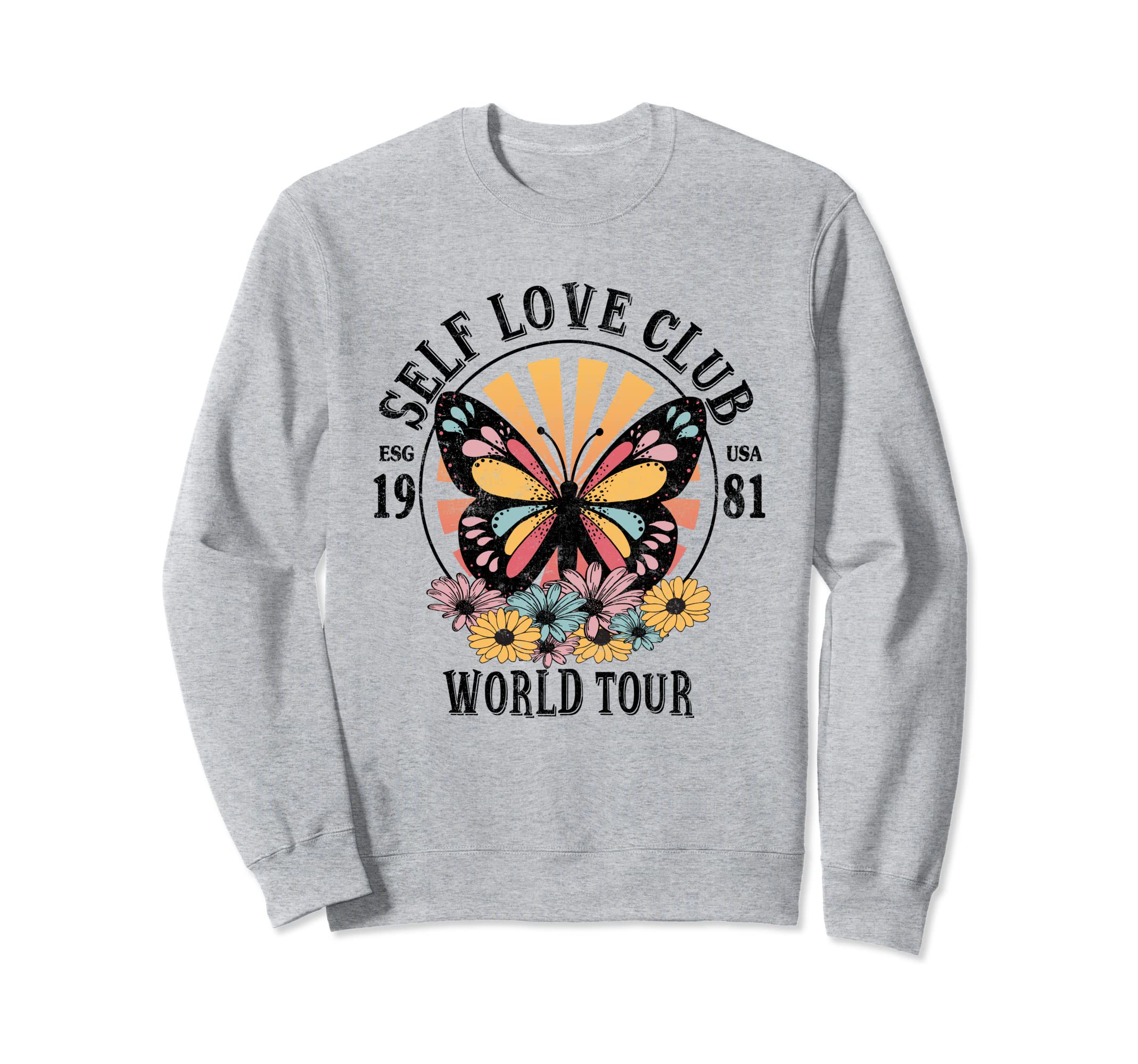 Self Love Club World Tour Positive Sweatshirt - Graphic Print Unisex - T-Shirt, Sweatshirt, Hoodie