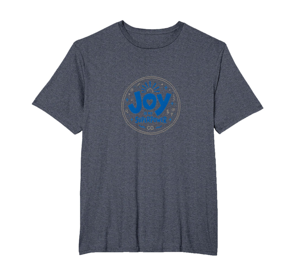 Choose Joy Joy Is My Superpower T-Shirt - Graphic Print for Adults - T-Shirt, Sweatshirt, Hoodie