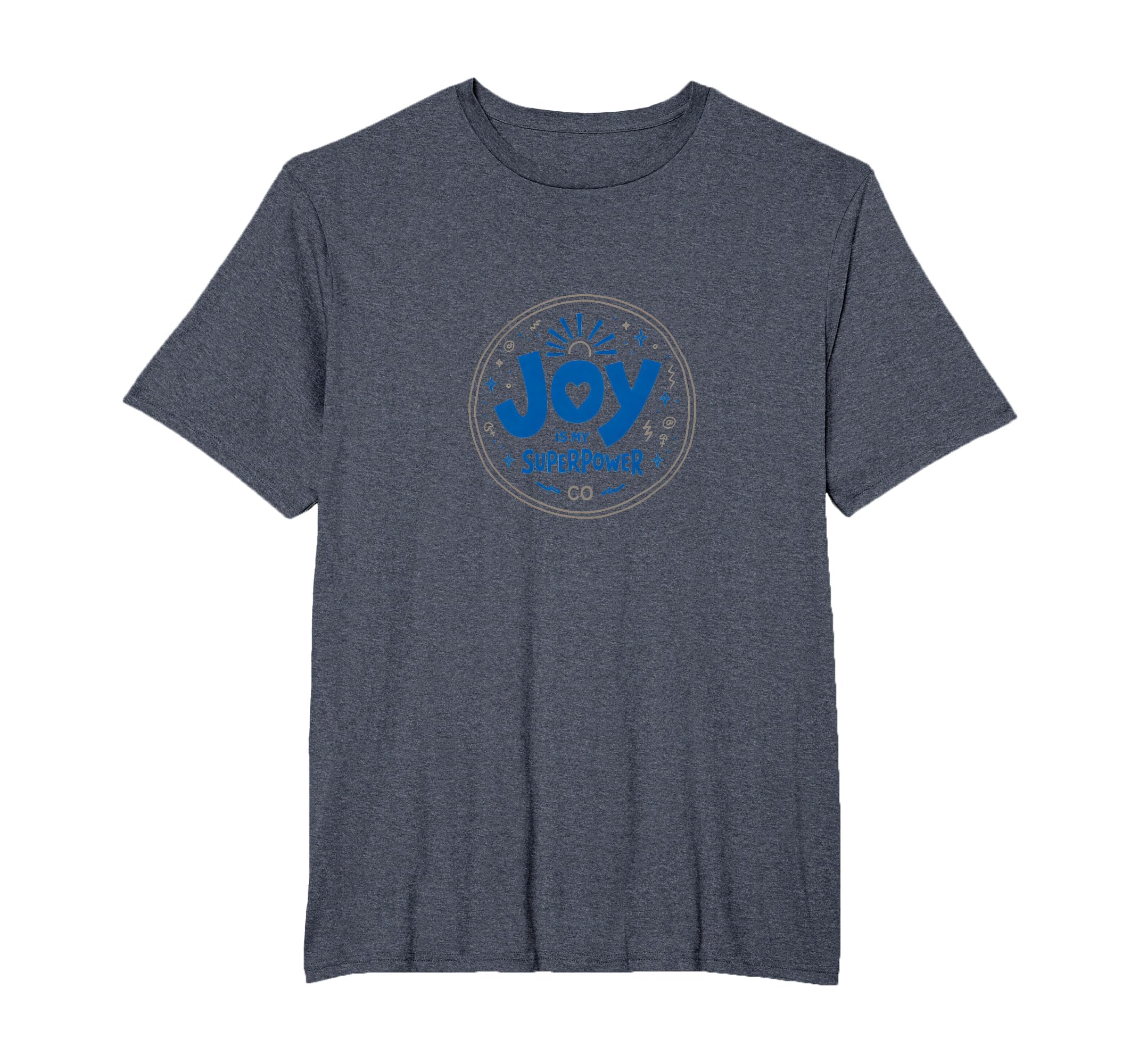 Choose Joy Joy Is My Superpower T-Shirt - Minimalist Print for Adults - T-Shirt, Sweatshirt, Hoodie