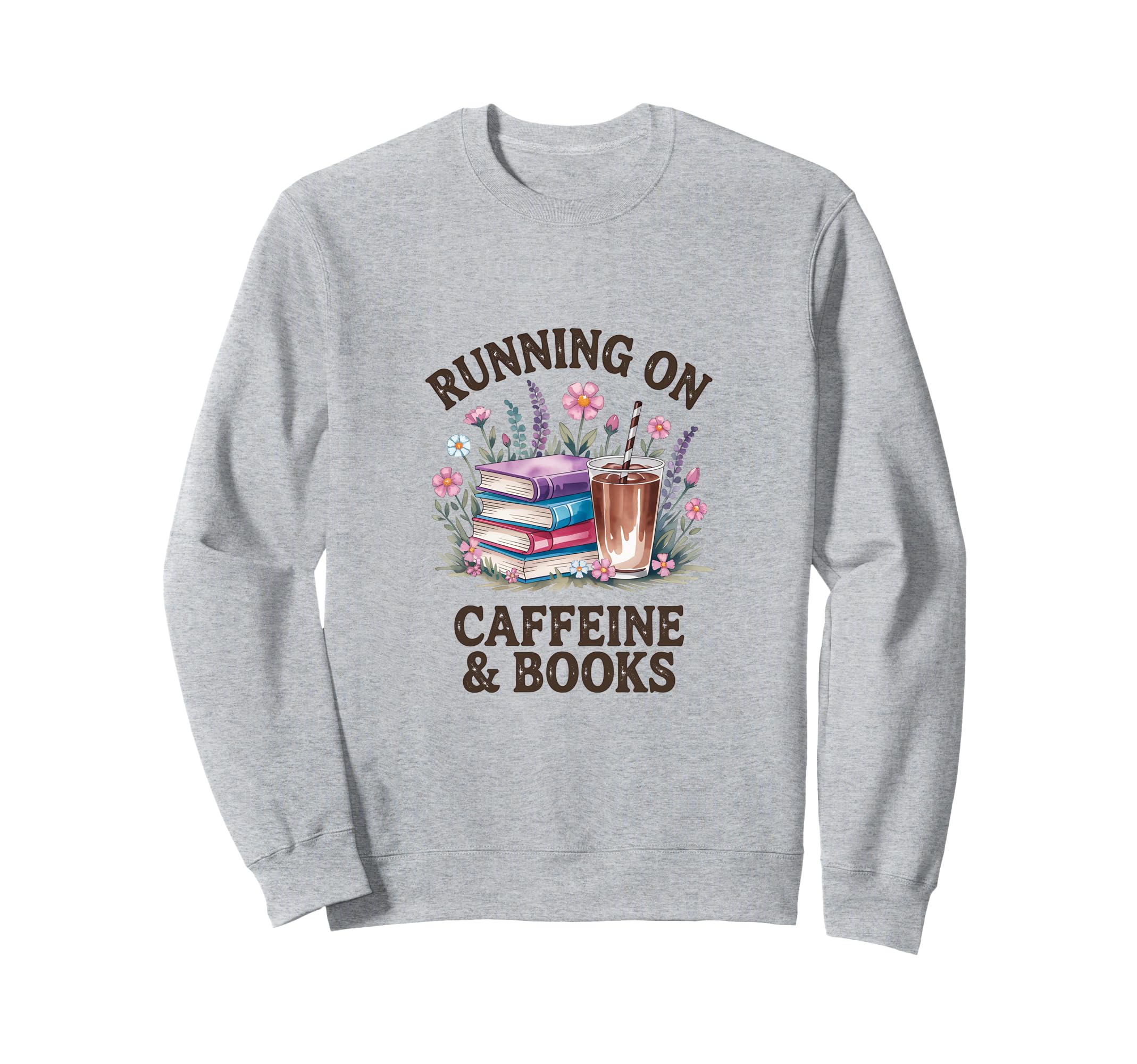 Running Caffeine Books Iced Sweatshirt - Fun Novelty Design Men Women - T-Shirt, Sweatshirt, Hoodie
