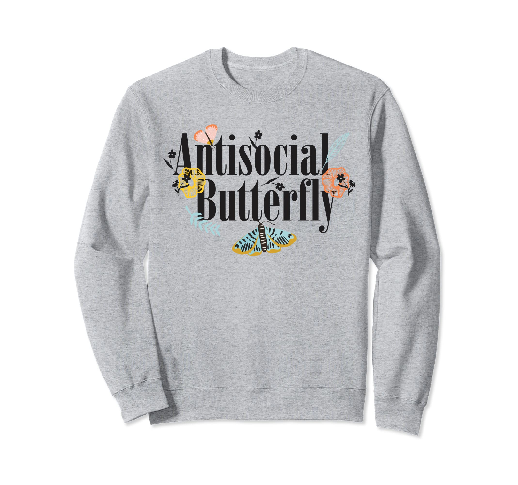 Insect Antisocial Butterfly Sweatshirt - Custom Art Print for Adults - T-Shirt, Sweatshirt, Hoodie