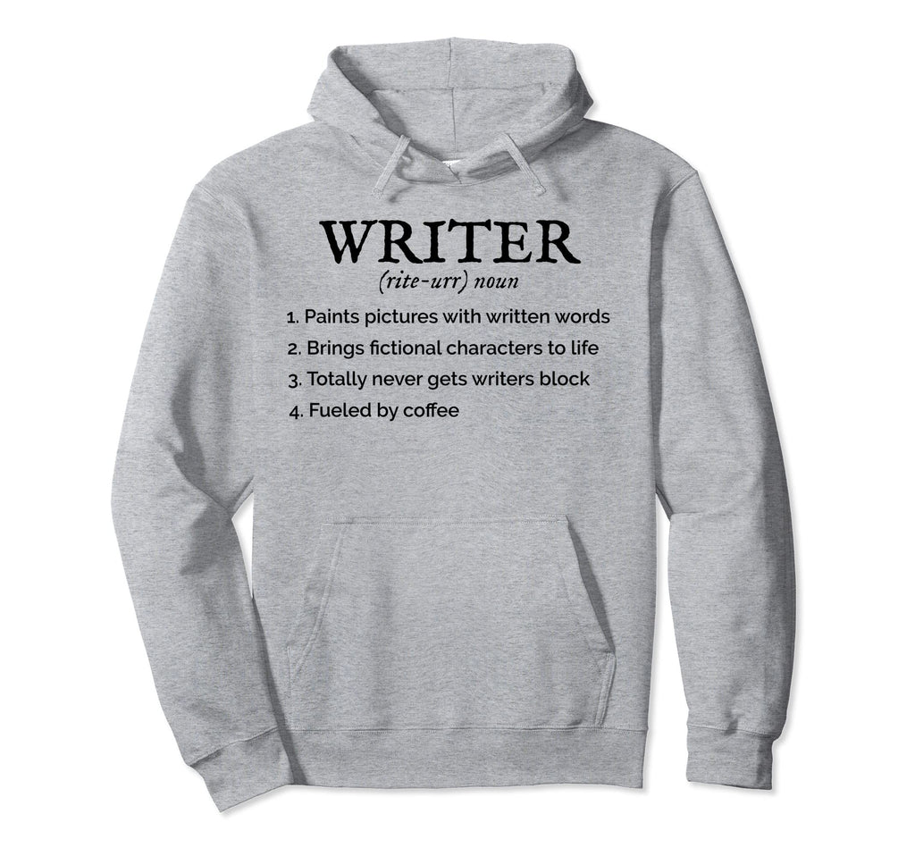 Funny Writer Definition Book Author Hoodie - Streetwear Style Men Women - T-Shirt, Sweatshirt, Hoodie
