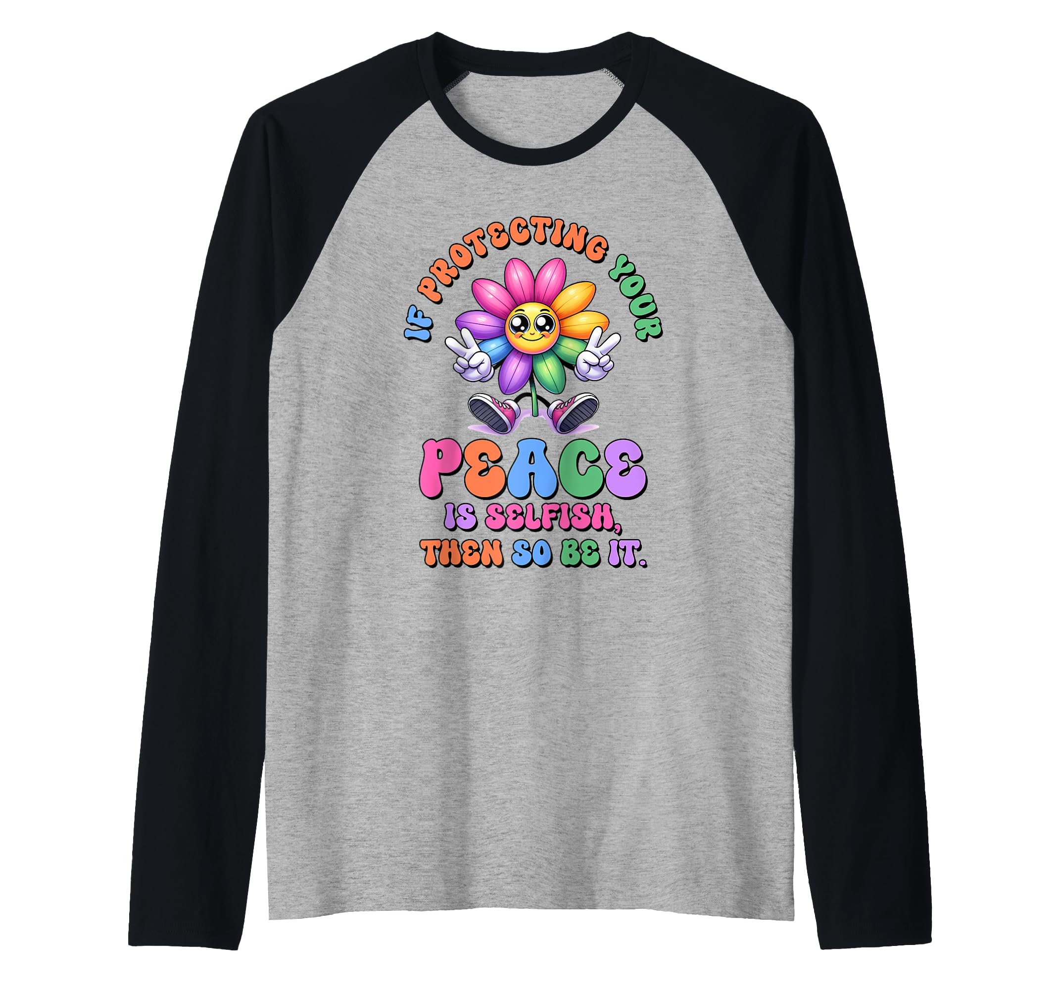 Self Care Protecting Your Peace Isnt Sweatshirt - Trendy Graphic Men Women - T-Shirt, Sweatshirt, Hoodie