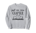 Lovers Reading Book Just One More Sweatshirt - Graphic Print for Adults - T-Shirt, Sweatshirt, Hoodie