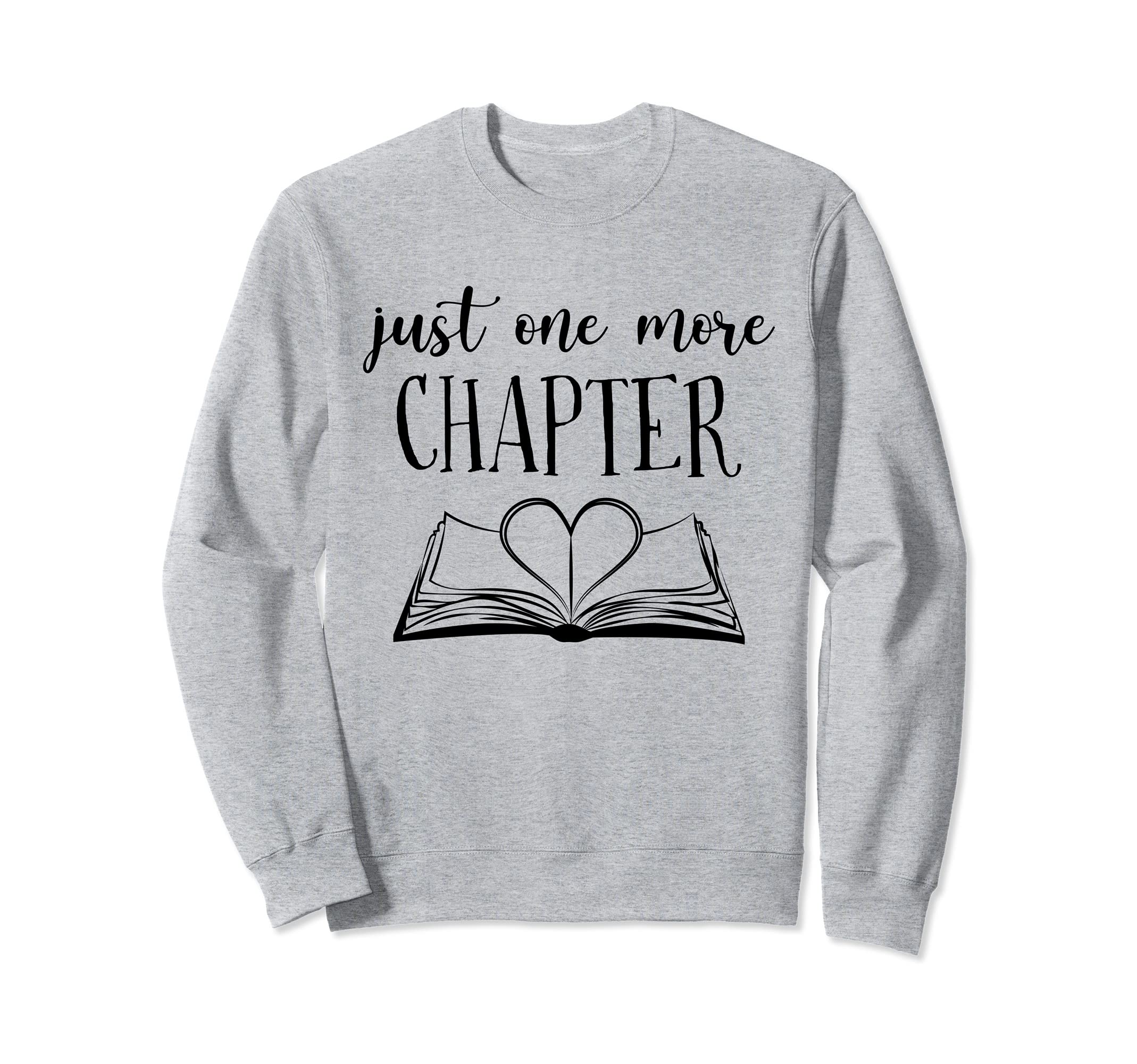 Lovers Reading Book Just One More Sweatshirt - Graphic Print for Adults - T-Shirt, Sweatshirt, Hoodie