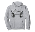 Self Care Gym Workout Fitness Exercise Hoodie - Novelty Apparel for Adults - T-Shirt, Sweatshirt, Hoodie