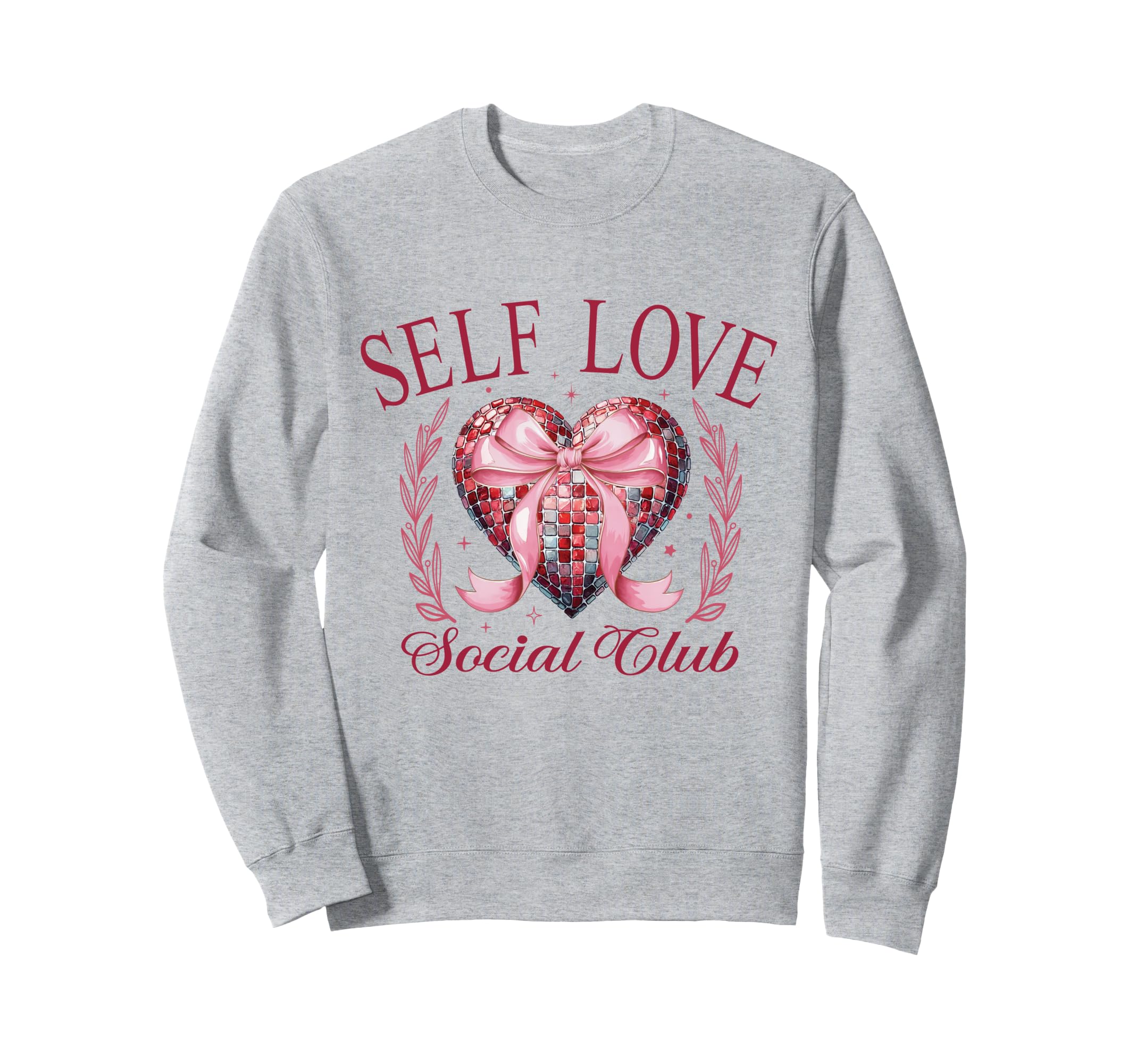 Valentines Day Self Love Social Sweatshirt - Streetwear Style for Adults - T-Shirt, Sweatshirt, Hoodie