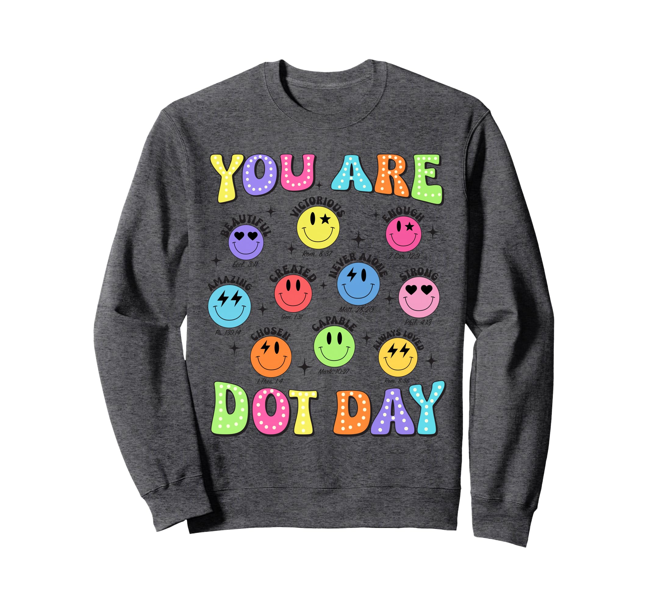 You Are Enough Christian Bible Dot Sweatshirt - Novelty Apparel Men Women - T-Shirt, Sweatshirt, Hoodie