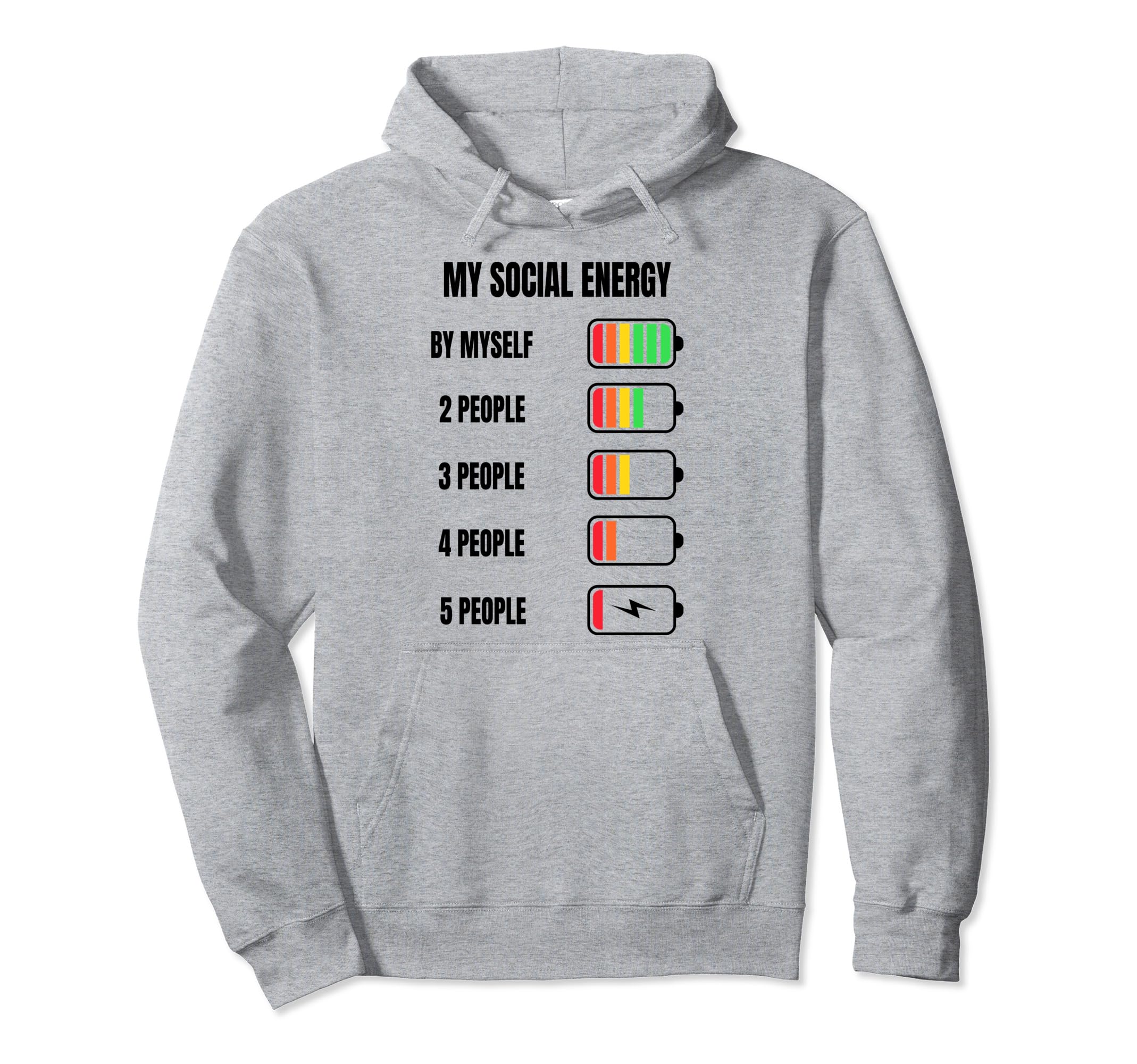 My Social Energy Low Battery Anti Hoodie - Novelty Apparel Men Women - T-Shirt, Sweatshirt, Hoodie