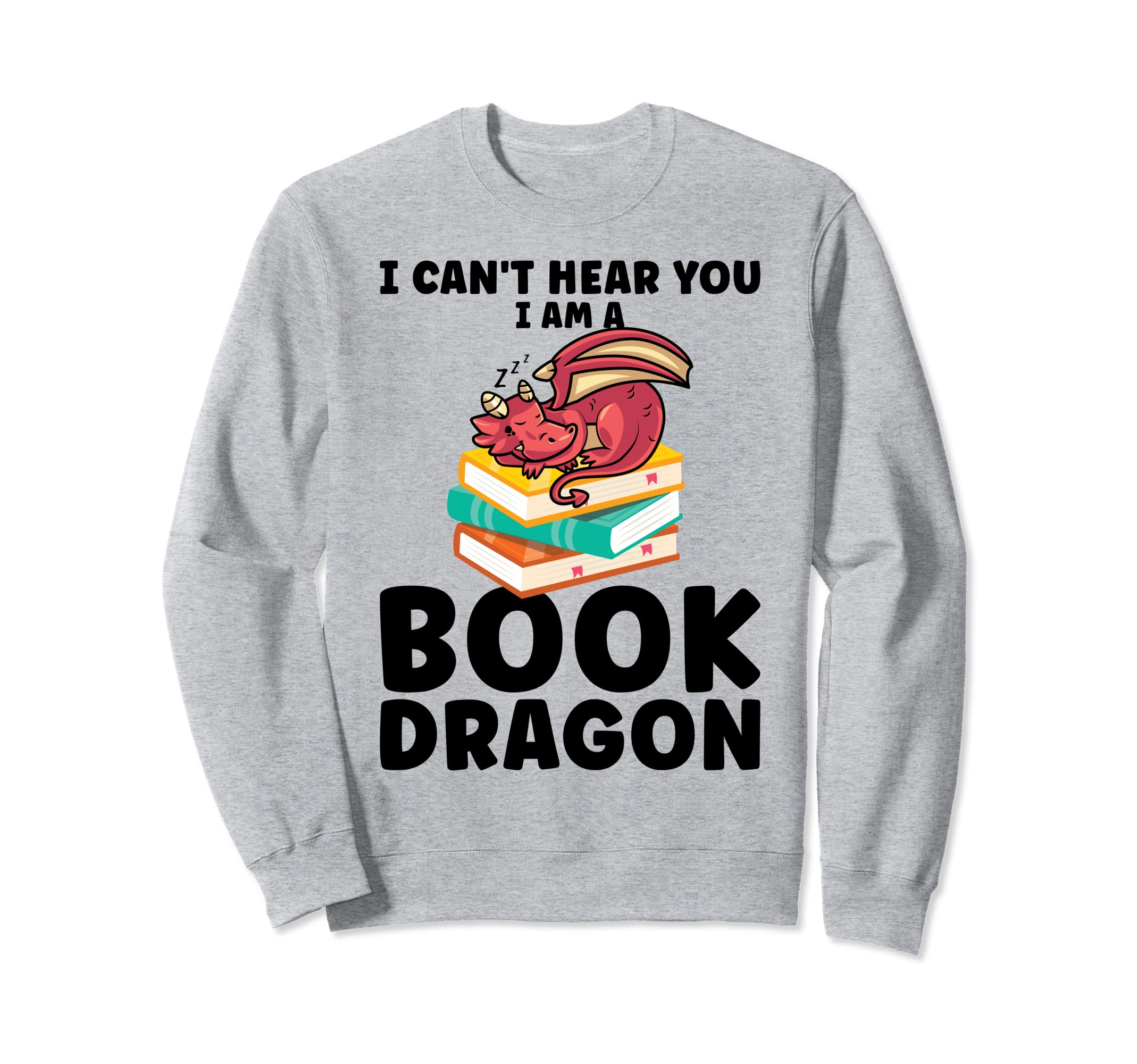 I Cant Hear You I Am Book Dragon Sweatshirt - Minimalist Print Men Women - T-Shirt, Sweatshirt, Hoodie