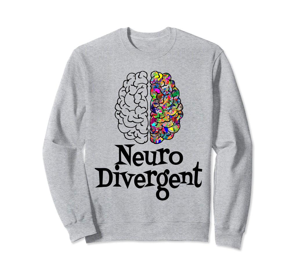 Neurodiversity Neurodivergent Sweatshirt - Aesthetic Graphic for Adults - T-Shirt, Sweatshirt, Hoodie