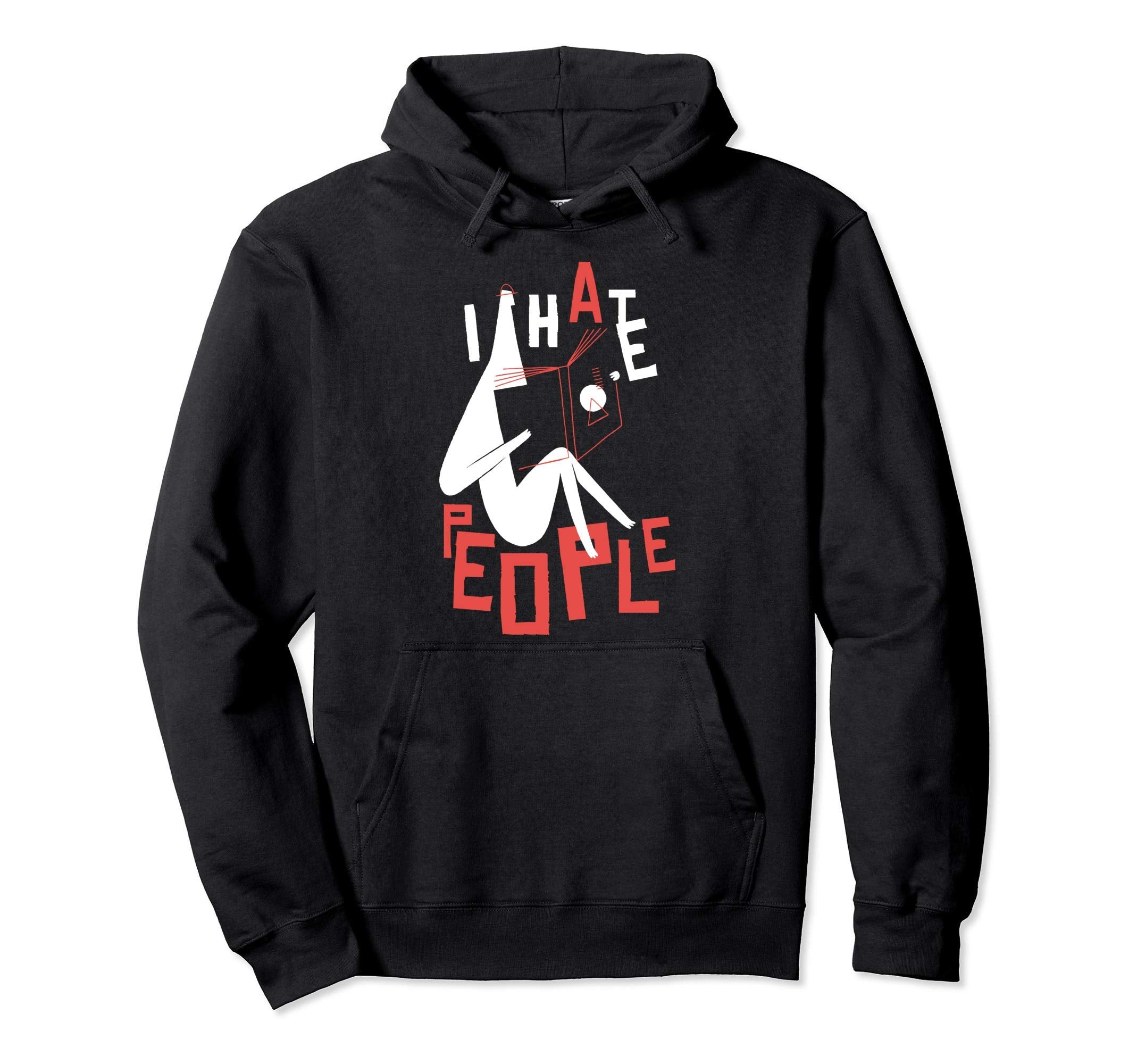 I Hate People Misanthropic Book Nerd Hoodie - Custom Art Print for Adults - T-Shirt, Sweatshirt, Hoodie