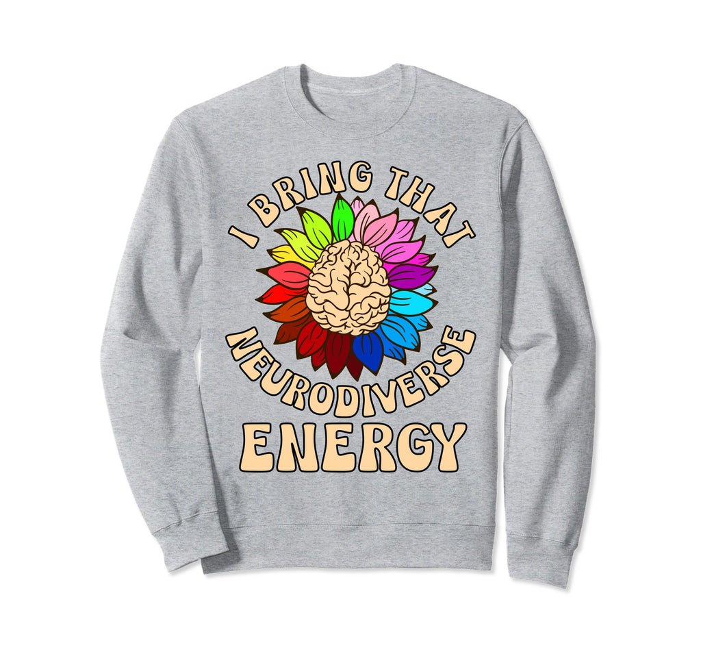 Neurodiverse Energy Brain Sweatshirt - Fun Novelty Design for Adults - T-Shirt, Sweatshirt, Hoodie