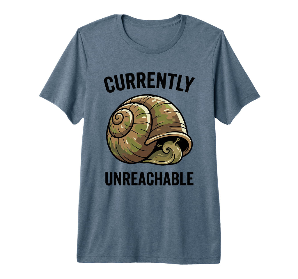 Currently Unreachable Snail T-Shirt - Custom Art Print for Adults - T-Shirt, Sweatshirt, Hoodie