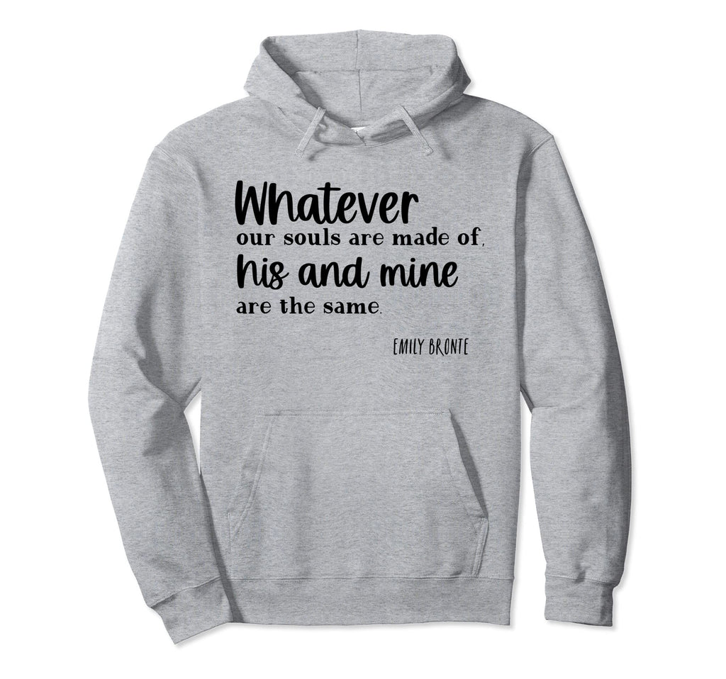 Emily Bronte Wuthering Heights Our Hoodie - Minimalist Print for Adults - T-Shirt, Sweatshirt, Hoodie