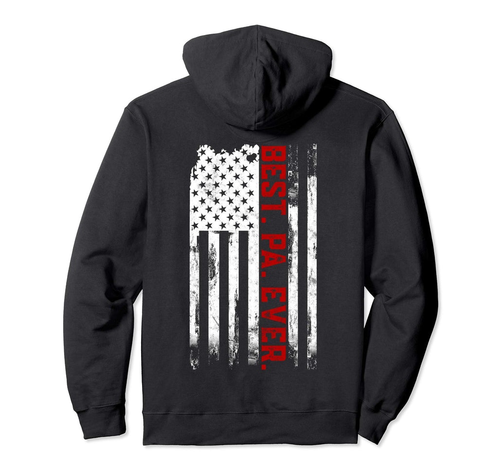 Best Pa Ever American Usa Flag Hoodie - Fun Novelty Design for Adults - T-Shirt, Sweatshirt, Hoodie