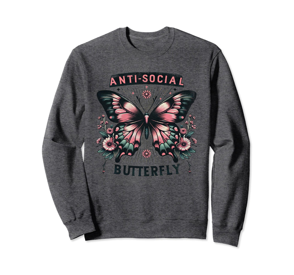 Sarcastic Antisocial Butterfly Introvert Sweatshirt - Graphic Print Unisex - T-Shirt, Sweatshirt, Hoodie