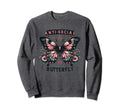 Sarcastic Antisocial Butterfly Introvert Sweatshirt - Graphic Print Unisex - T-Shirt, Sweatshirt, Hoodie
