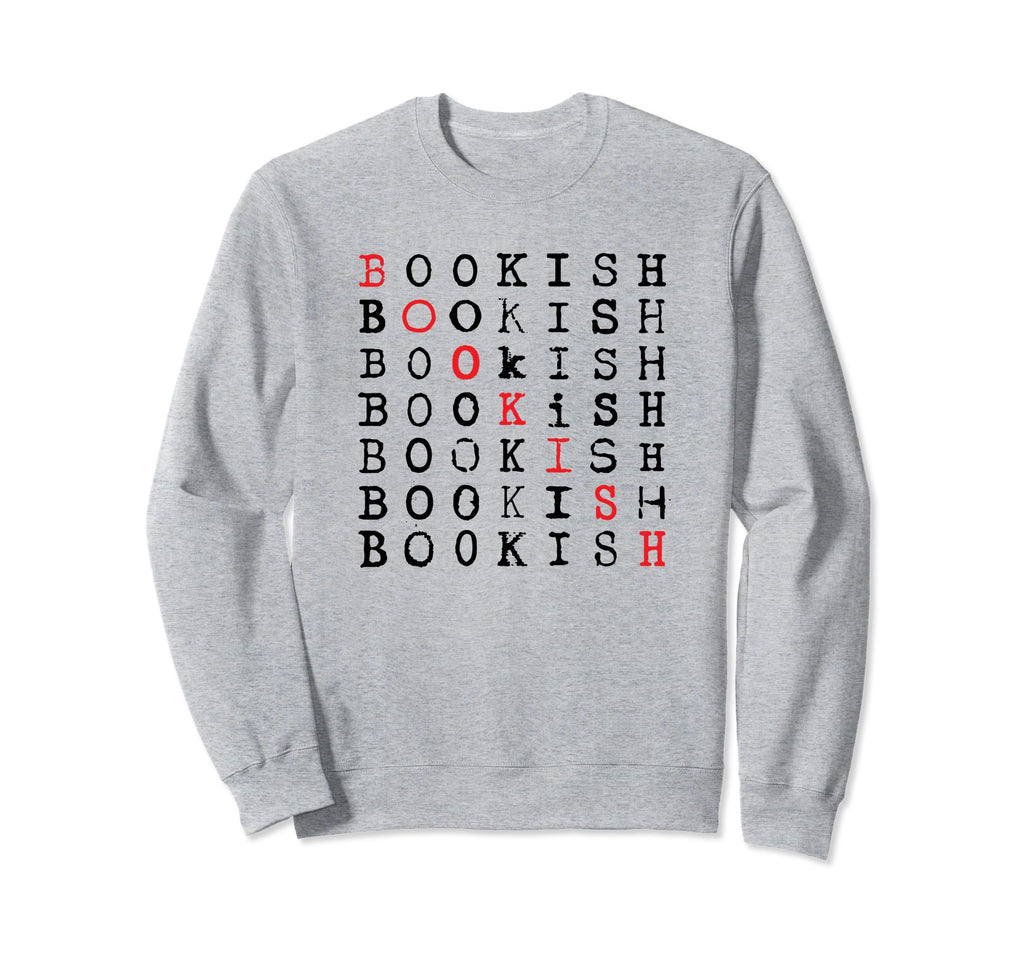Bookish Repeat Library Book Nerd Sweatshirt - Streetwear Style Men Women - T-Shirt, Sweatshirt, Hoodie