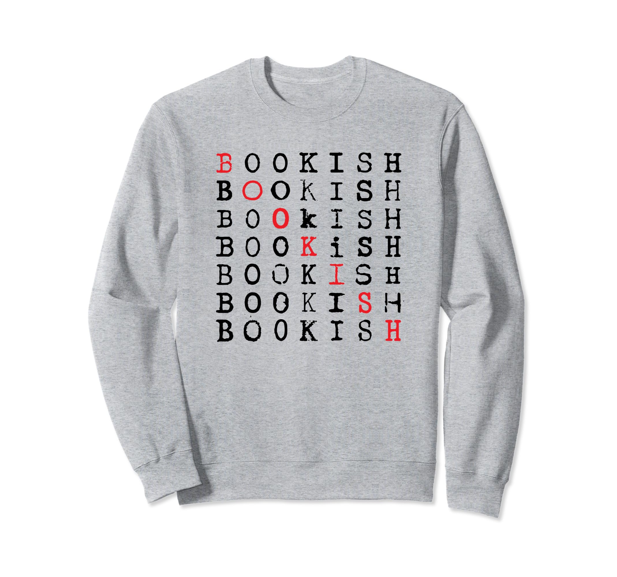 Bookish Repeat Library Book Nerd Sweatshirt - Streetwear Style Men Women - T-Shirt, Sweatshirt, Hoodie