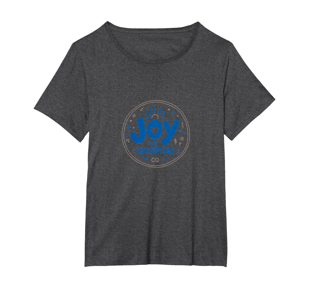 Choose Joy Joy Is My Superpower T-Shirt - Custom Art Print Men Women - T-Shirt, Sweatshirt, Hoodie