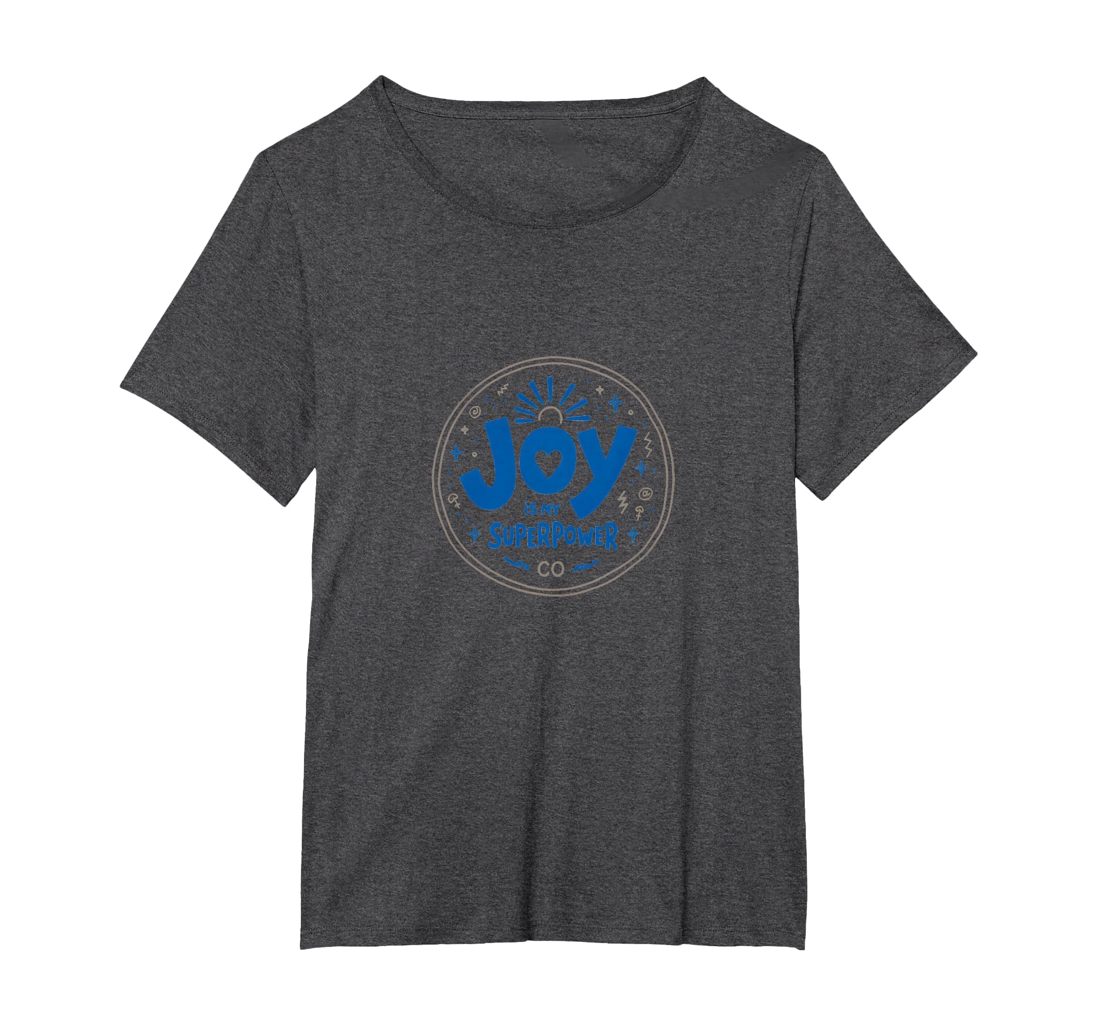 Choose Joy Joy Is My Superpower Inspiring T-Shirt - Unique Graphic Unisex - T-Shirt, Sweatshirt, Hoodie