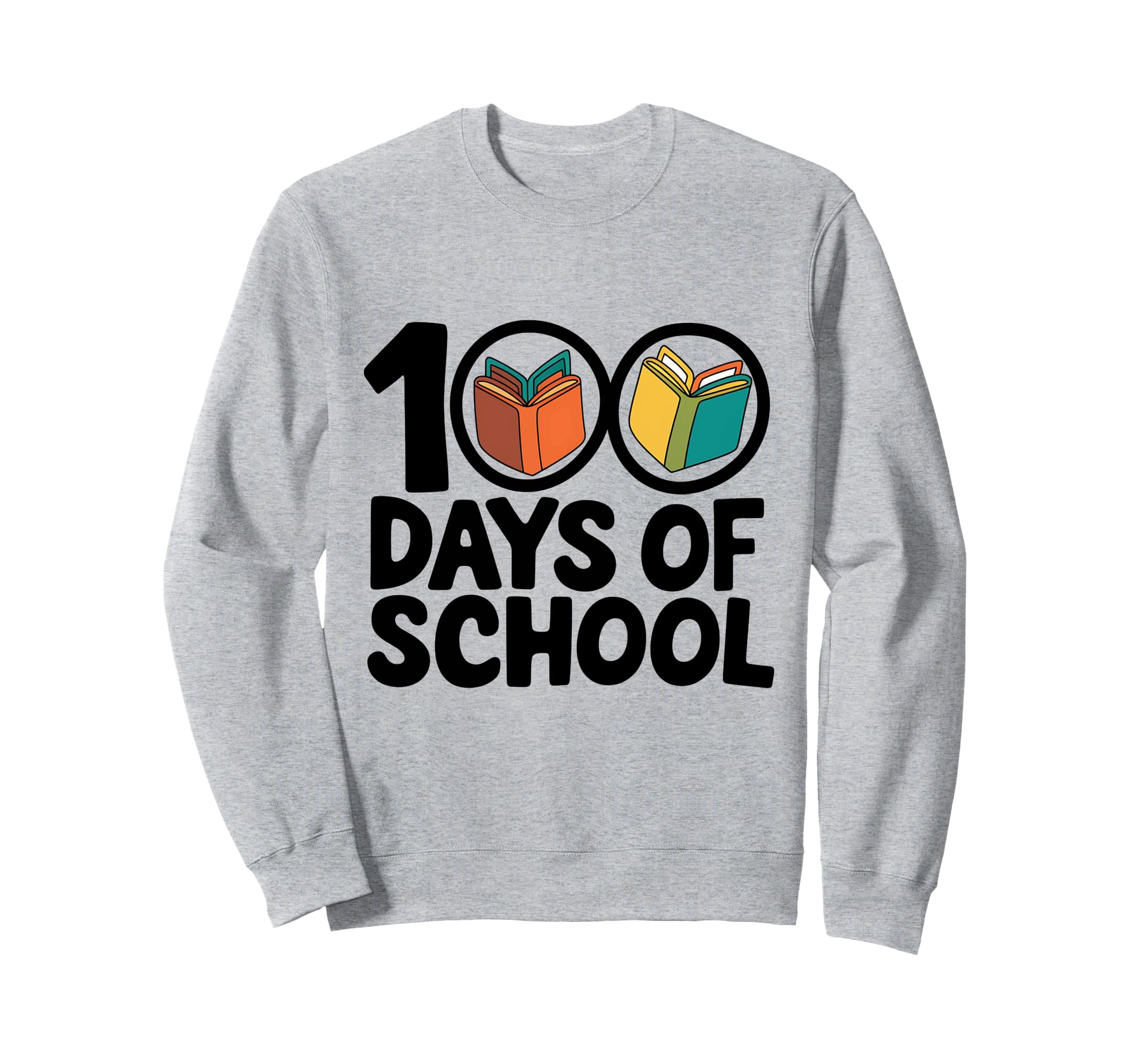 Reading And Books Love 100 Days School Sweatshirt - Streetwear Style Unisex - T-Shirt, Sweatshirt, Hoodie