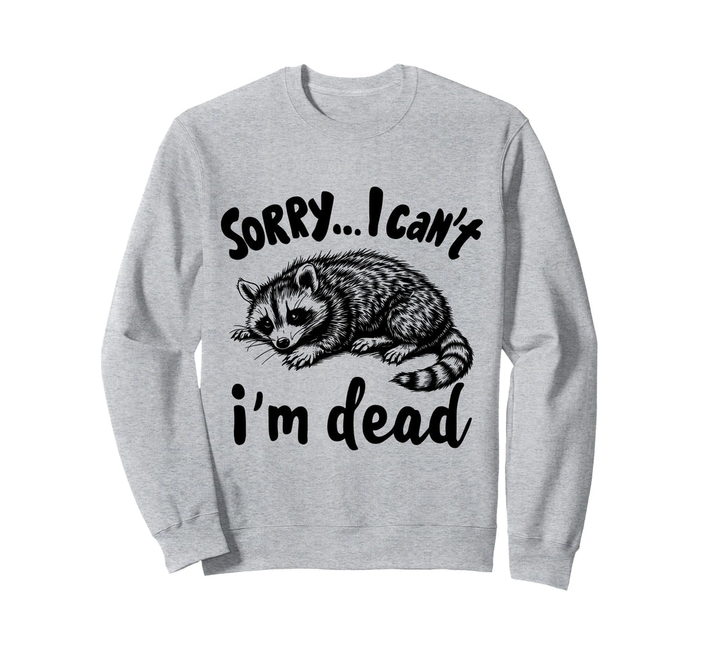Feral Racoon Raccoon Overstimulated Sweatshirt - Streetwear Style Men Women - T-Shirt, Sweatshirt, Hoodie