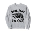 Feral Racoon Raccoon Overstimulated Sweatshirt - Streetwear Style Men Women - T-Shirt, Sweatshirt, Hoodie