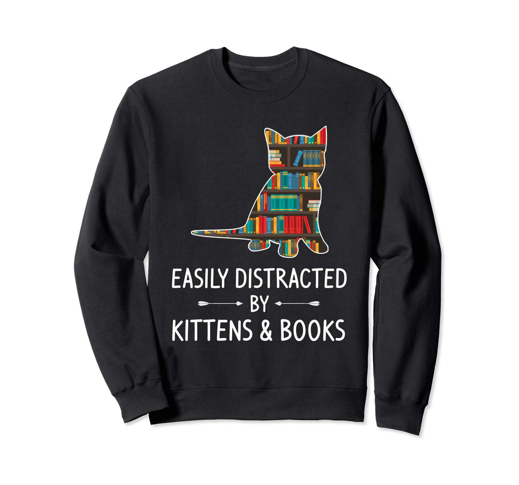 Easily Distracted Kittens Books Sweatshirt - Aesthetic Graphic for Adults - T-Shirt, Sweatshirt, Hoodie