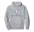Adhd Funny Mental Health Hoodie - Streetwear Style Men Women - T-Shirt, Sweatshirt, Hoodie