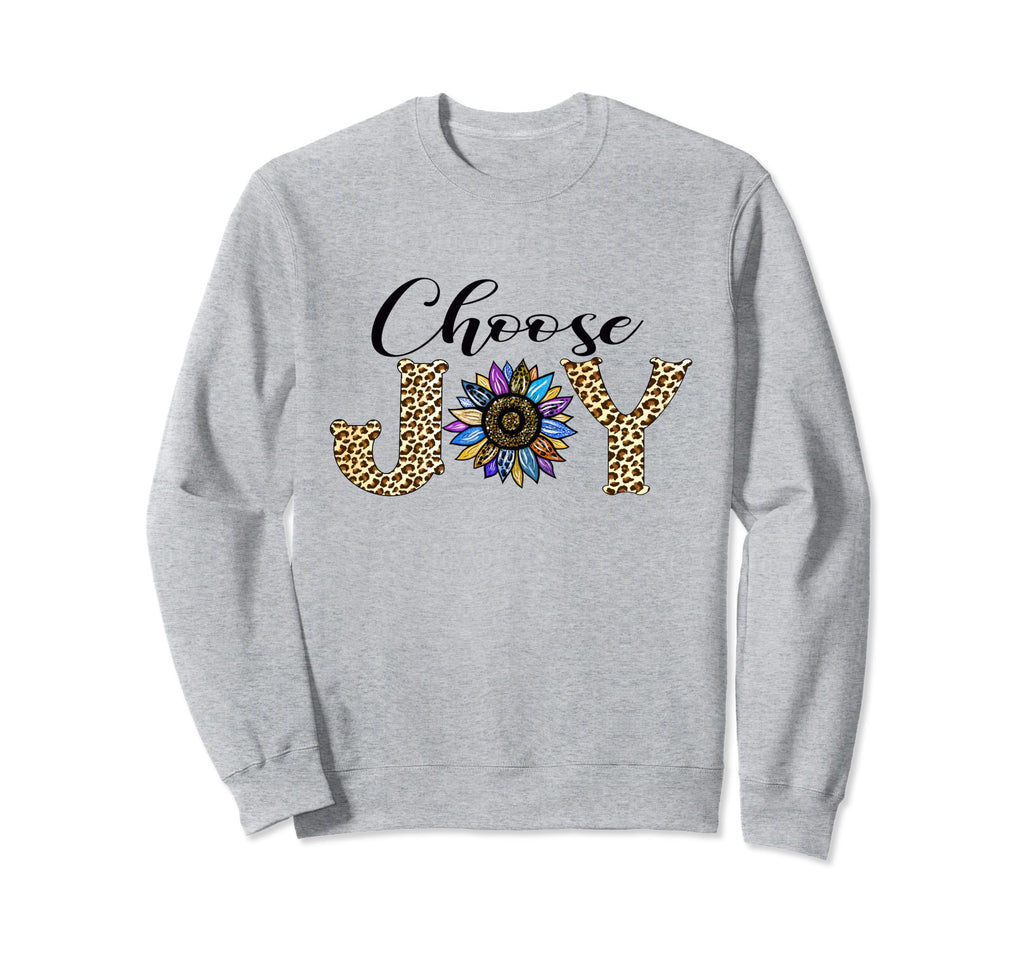 Choose Joy Christian Religious Sweatshirt - Trendy Graphic Men Women - T-Shirt, Sweatshirt, Hoodie