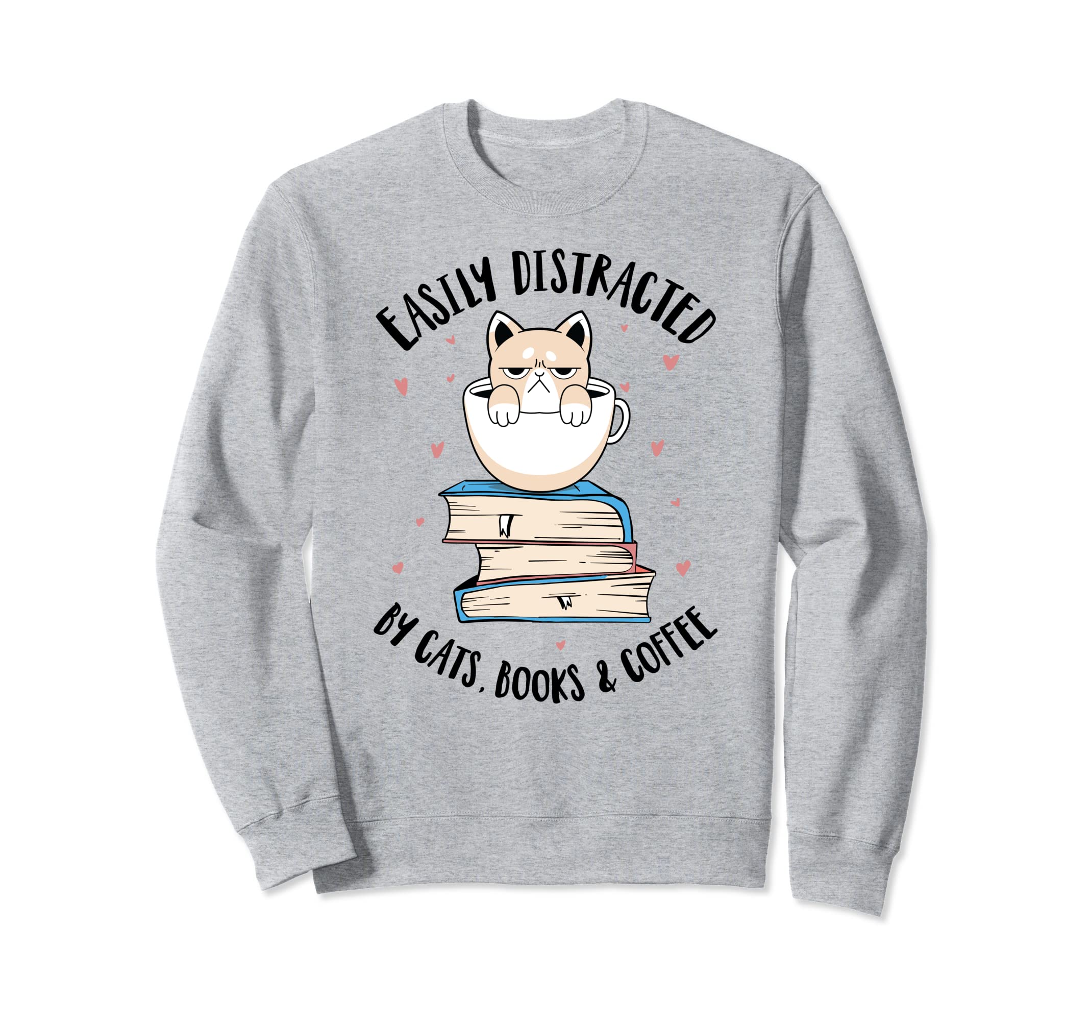 Cats Book Coffee Lover Easily Sweatshirt - Casual Everyday Wear for Adults - T-Shirt, Sweatshirt, Hoodie